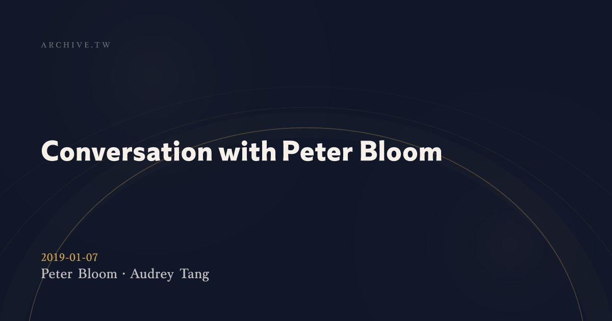 Bloom Conversation View Section: 2019-01-07 Conversation with Peter Bloom :: SayIt